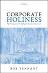 Bob Tennant, Bob (Honorary Fellow Tennant, Tennant Bob - Corporate Holiness