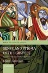 Louise J. Lawrence, Louise J. (Senior Lecturer in New Testam Lawrence - Sense and Stigma in the Gospels
