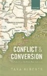 Tara Alberts, Tara (Lecturer in History Alberts, Alberts Tara - Conflict and Conversion