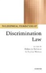 Deborah Hellman, Deborah (Professor of Law Hellman, Deborah Moreau Hellman, Sophia Moreau, Deborah Hellman, Deborah (Professor of Law Hellman... - Philosophical Foundations of Discrimination Law