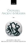 Joshua Budelmann Billings, Joshua Billings, Billings Joshua, Felix Budelmann, Budelmann Felix, Fiona Macintosh... - Choruses, Ancient and Modern