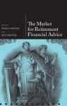 Olivia S. Mitchell, Olivia S. (International Foundation of E Mitchell, Olivia S. Smetters Mitchell, Kent Smetters, Olivia S Mitchell, Olivia S. Mitchell... - Market for Retirement Financial Advice