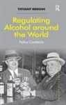Tiffany Bergin, Bergin Tiffany - Regulating Alcohol Around the World