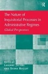 Sasha Baglay, Baglay Sasha, Laverne Jacobs, Laverne A. Jacobs, Laverne Baglay Jacobs, Jacobs Laverne - Nature of Inquisitorial Processes in Administrative Regimes