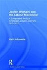 Karin Hofmeester, Hofmeester Karin, Lee Mitzman - Jewish Workers and the Labour Movement