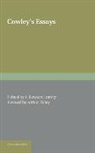 Abraham Cowley, Abraham Etc Cowley, Cowley Abraham, J. Rawson Lumby, J. Rawson Lumby, Arthur Tilley - Cowley''s Essays