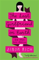 Simon Rich, Rich Simon - The Last Girfriend on Earth
