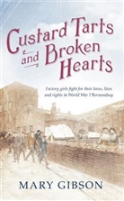 Mary Gibson - Custard Tarts and Broken Hearts