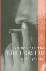 V Skierka, Volker Skierka, Volker Skierka - Fidel Castro - A Biography