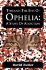 David Butler - Through the Eyes of Ophelia