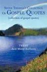 Twest and Many Authors - Sister Theresa''s Collection of Gospel Quotes