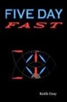 Keith Gray - Five Day Fast