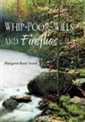 Margaret Rose Green - Whip-Poor-Wills and Fireflies