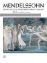 Felix (COP)/ Hinson Mendelssohn, Felix Mendelssohn-Bartholdy, Maurice Hinson, Allison Nelson - Overture to a Midsummer Night's Dream, Op. 21