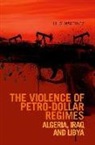Luis Martinez - Violence of Petro-Dollar Regimes