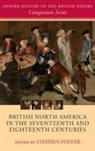Stephen Foster, Stephen Foster - British North America in the Seventeenth and Eighteenth Centuries