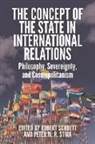 Robert Schuett, Robert Stirk Schuett, Peter M. R. Stirk, STIRK PETER M R, Robert Schuett, Peter M R Stirk... - Concept of the State in International Relations