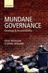Daniel Neyland, Steve Woolgar, Steve Neyland Woolgar, Woolgar Steve - Mundane Governance