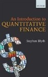 Stephen Blyth, Stephen (Professor of the Practice of Stati Blyth, Stephen (Professor of the Practice of Statistics and Managing Director of Harvard Management Company Blyth, Blyth Stephen - Introduction to Quantitative Finance