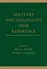 Bret A. (Adjunct Associate Professor in Psy Moore, Bret A. Barnett Moore, Jeffrey E. Barnett, Bret A. Moore, Bret A. (Adjunct Associate Professor in Psychiatry Moore, Moore Bret A. - Military Psychologists'' Desk Reference