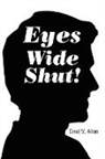 Errol V. Allen - Eyes Wide Shut!