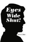 Errol V. Allen - Eyes Wide Shut!