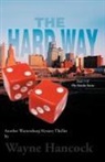Wayne Hancock - Hard Way