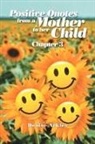 Denise Ackles - Positive Quotes From a Mother to Her Child