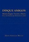 Efrain Aranzazu Morissi - Disque Amigos