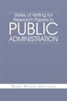 Renae Wright-Davidson - Styles of Writing for Research Papers in Public Administration