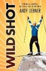 Andy Liebner - Wild Shot