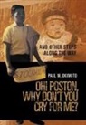 Paul M Okimoto, Paul M. Okimoto - Oh! Poston, Why Don''t You Cry for Me?