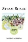 Michael Acevedo - Steam Shack
