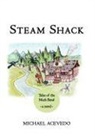 Michael Acevedo - Steam Shack