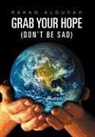 Rakan Alqudah - Grab Your Hope