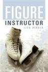Lisa Bender - Figure Instructor