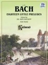 Johann Sebastian Bach, Johann Sebastian (COP)/ Bischoff Bach - Eighteen Little Preludes