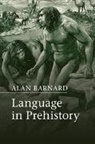 Alan Barnard, Alan (University of Edinburgh) Barnard, Barnard Alan - Language in Prehistory