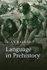 Alan Barnard, Alan (University of Edinburgh) Barnard, Barnard Alan - Language in Prehistory
