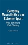 Victoria Robinson, Robinson Victoria - Everyday Masculinities and Extreme Sport
