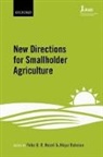 Peter B. R. Hazell, Peter B. R. (Professorial Research Associa Hazell, Peter B.r. Rahman Hazell, Atiqur Rahman, Peter Hazell, Peter B R Hazell... - New Directions for Smallholder Agriculture