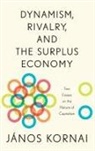 Kornai, Janos Kornai, János Kornai, Janos (Professor of Economics Emeritus Kornai - Dynamism, Rivalry, and the Surplus Economy