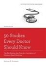 Michael E. Hochman, Michael E. (Medical Director for Innovati Hochman, Michael E Hochman, Michael E. Hochman - 50 Studies Every Doctor Should Know, Revised Edition