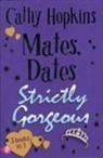 Cathy Hopkins - Mates, Dates Strictly Gorgeous