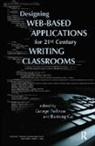 Gu Baotong, George Pullman, George Baotong Pullman - Designing Web-Based Applications for 21st Century Writing Classrooms