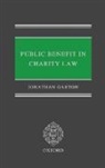 Jonathan Garton, Jonathan (Reader in Law Garton, Garton Jonathan - Public Benefit in Charity Law