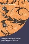 Monica German, Dr. Monica Germana, Monica Germana, Monica Germanà - Scottish Women''s Gothic and Fantastic Writing