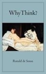 Ronald de Sousa, Ronald (Professor of Philosophy De Sousa, Ronald de Sousa - Why Think?
