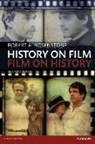 Robert Rosenstone, Robert A. Rosenstone - History on Film/film on History