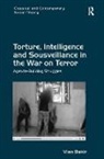 Vian Bakir, Bakir Vian - Torture, Intelligence and Sousveillance in the War on Terror